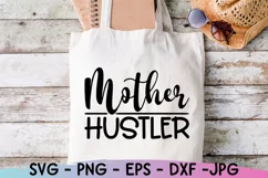 Mother Hustler Svg, Mom Life Svg, Mom Svg Sayings, Shirt Svg Product Image 2