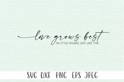 Farmhouse Sign Decor - Love Grows Best In Little Houses Just Product Image 2