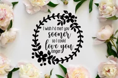 I Wish I'd Met You Sooner svg, wedding engagement sign svg Product Image 2