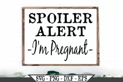 Spoiler Alert I'm Pregnancy Funny Baby Announcement SVG Product Image 1