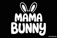 Mama Bunny SVG Design | Mother&#039;s day Svg | Mom Svg Product Image 1
