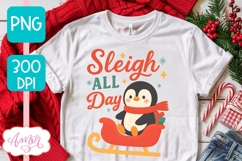 Cute Christmas Penguin PNG, Sleigh all day PNG sublimation Product Image 2