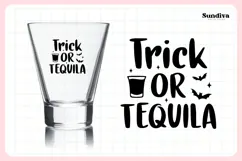 Funny Halloween Shot Glass Quote SVG | Trick Or Tequila Product Image 3