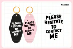 Snarky Quote Motel Keychain SVG | Please Hesitate To Contact Product Image 3