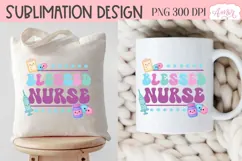 Blessed Nurse PNG for Sublimation, Cute Nurse shirt PNG Product Image 4