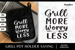 Grill Pot Holder Quotes SVG | BBQ Saying - Grill More Product Image 1