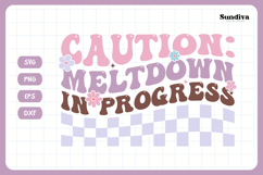 Funny Toddler T-shirt Quotes SVG | Meltdown In Progress Product Image 3