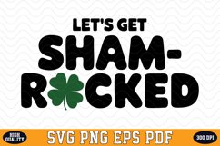 Let&#039;s get Sham Rocked SVG | Quotes | SVG Cut files Product Image 1