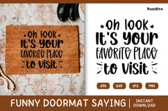 Funny Doormat Quotes SVG | It&#039;s Your Favorite Place To Visit Product Image 1