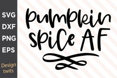 Pumpkin Spice AF SVG Product Image 1