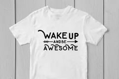 Wake Up And Be Awesome - Quote SVG EPS DXF PNG Cutting File Product Image 2