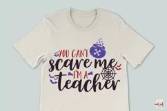 You Can't Scare Me I'm A Teacher - Halloween SvgCut Files Product Image 3