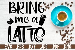 Bring me a latte SVG sign Product Image 1