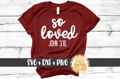 So Loved John 316 - Religious SVG PNG DXF Cut Files Product Image 1