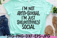 Sarcastic SVG |I'm Not Anti-Social | Funny Shirt Design Product Image 1