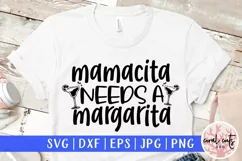 Mamacita needs a margarita - Summer SVG EPS DXF PNG Cut File Product Image 1