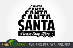 Christmas SVG - Santa Stop Here Sign DXF EPS PNG - Cut File Product Image 2