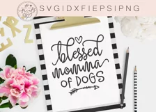 Blessed Momma Of Dogs SVG | Funny Dog Lover SVG Cut File Product Image 2