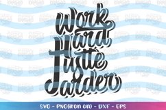 Positive-Work Hard svg Product Image 1