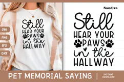 Pet Memorial Quote SVG | Still Hear Your Paws In The Hallway Product Image 1
