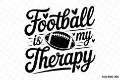 Football is my therapy Svg | Game Day Svg | Sport Svg | Svg Product Image 1