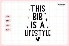Funny Baby Bib Quote SVG | This Bib Is a Lifestyle Product Image 3