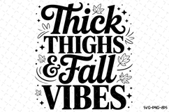 Thick Thighs &amp; Fall Vibes Svg | Halloween Svg | Svg File Product Image 1