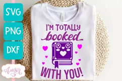Valentine's day SVG design, I'm booked with you SVG cut file Product Image 2