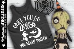 Once You Go Witch-Halloween SVG Product Image 1