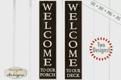 Welcome To Our Porch - Deck - Vertical Porch Sign SVG Product Image 1