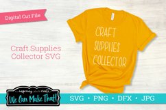 Craft Supplies Collector SVG Product Image 1