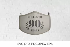 Cheers to 90 Years SVG cut file. 90th Birthday, Anniversary Product Image 2