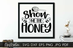 Show Me The Honey SVG Queen Bee SVG Bee Pun Bumble Bee SVG Product Image 3