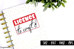 Ilicence to craft - craft quotes Product Image 1