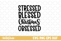 Stressed blessed christmas obsessed svg, Merry christmas Product Image 1