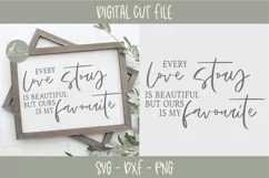 Every Love Story Is Beautiful But Ours Is My Favorite SVG Product Image 2