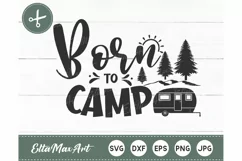 Born to camp SVG, camping svg, Camp Life SVG Cut Files Product Image 2