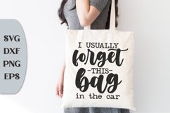 I Usually Forget This Bag In The Car, Canvas Bag Svg Product Image 1