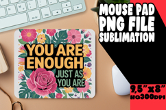 RADIANT mouse mat Sublimation Ideas, Flower Quote Product Image 1