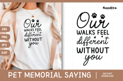 Pet Memorial Quote SVG | Our Walks Feel Different Product Image 1