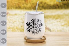 Baby It Is Cold Outside SVG Design / Christmas Quote SVG Product Image 2