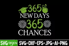 365 New Days 365 Chances SVG Cut File,New Year SVG Design Product Image 1