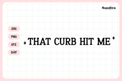 Funny Rearview Mirror Decal Sticker Saying | That Curb Hit Product Image 3