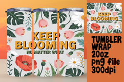 EYE-CATCHING 20oz Tumbler Template , Flower Quote Product Image 1