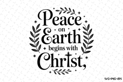 Peace on Earth begins with Christ Svg | Christmas Svg | Svg Product Image 1
