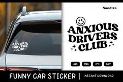 Funny Car Sticker Saying | Vehicle Decal - Anxious Drivers Product Image 1