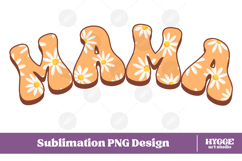 Mama Png Retro Flowers Mother&#039;s Day Floral Mom Sublimation Product Image 1