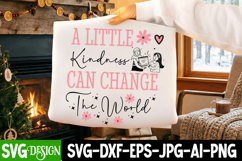 A Little Kindness Can Change The World SVG|Kindness SVG Product Image 1
