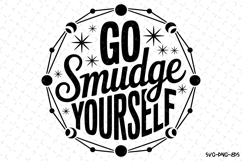 Go Smudge Yourself Svg | Halloween Svg | Svg Cut Files Product Image 1