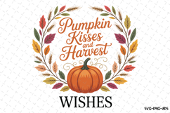 Pumpkin Kisses and Harvest Svg | Fall Svg | Svg File Product Image 1